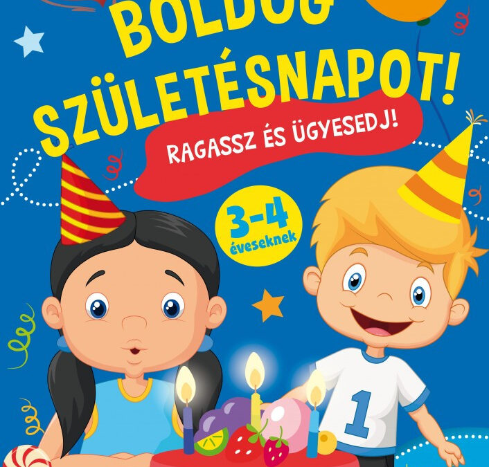 Boldog születésnapot! – Ragassz és ügyesedj!