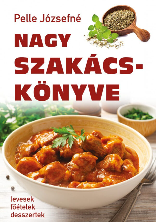 Pelle Józsefné Nagy Szakácskönyve