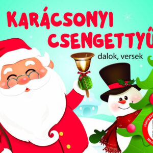 Karácsonyi csengettyű - dalok, versek
