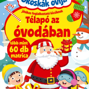 Okoskák Ovija - Télapó az óvodában