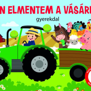 Én elmentem a vásárba - gyerekdal