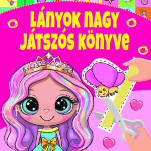 Lányok nagy játszós könyve