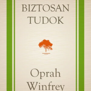 Amit biztosan tudok
