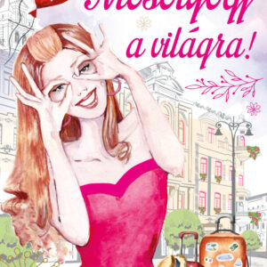 Mosolyogj a világra - inspiráló idézetek