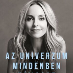 Az Univerzum mindenben támogat - Gabrielle Bernstein