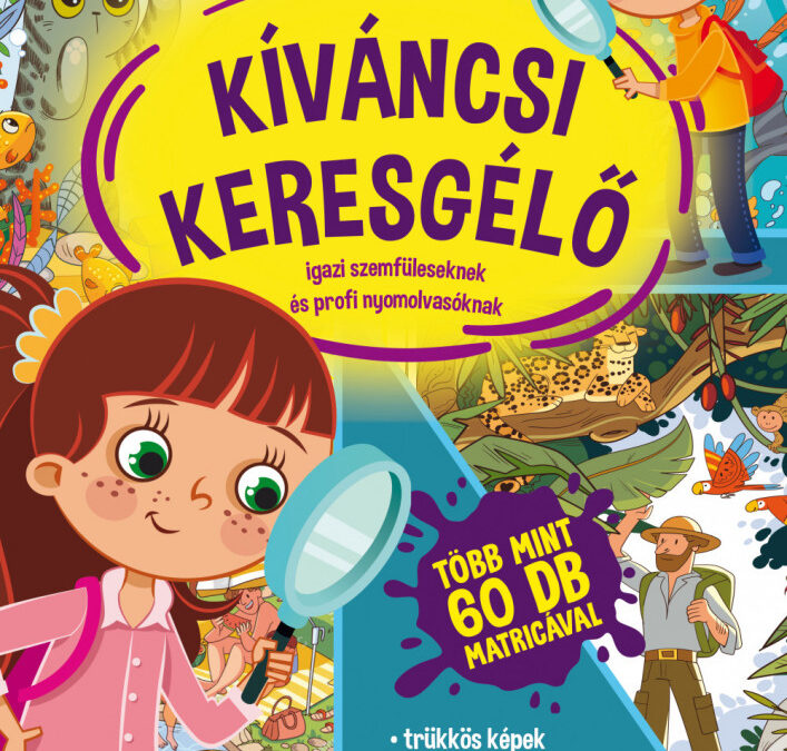 Kíváncsi keresgélő – Igazi szemfüleseknek és profi nyomolvasóknak 6+