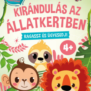Kirándulás az állatkertben - Ragassz és ügyesedj! 4+