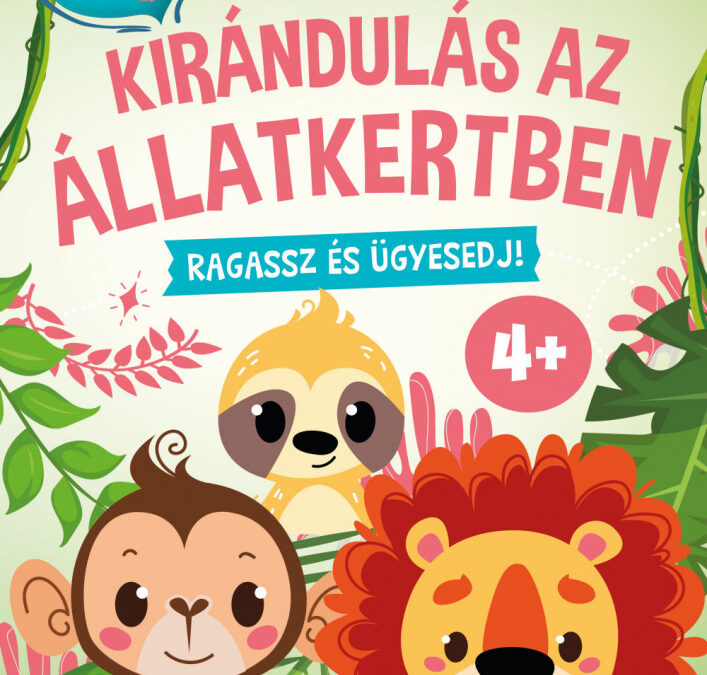 Kirándulás az állatkertben – Ragassz és ügyesedj! 4+