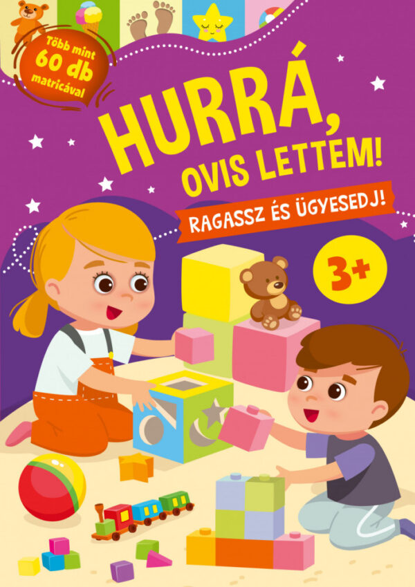 Hurrá, ovis lettem! - Ragassz és ügyesedj! 3+
