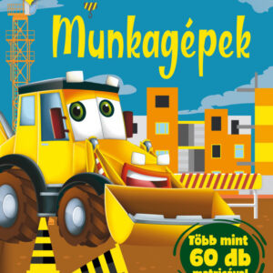 Munkagépek - foglalkoztató gyerekeknek