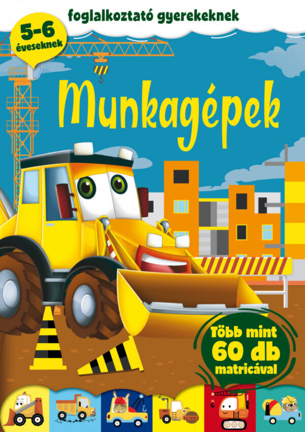 Munkagépek - foglalkoztató gyerekeknek