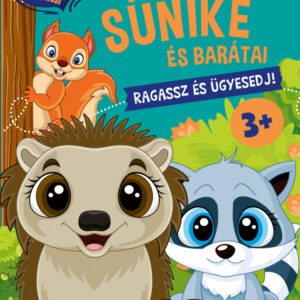 Sünike és barátai - Ragassz és ügyesedj