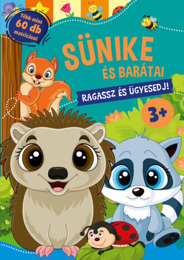 Sünike és barátai - Ragassz és ügyesedj