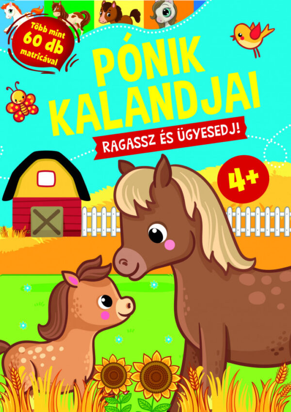 Pónik kalandjai - Ragassz és ügyesedj