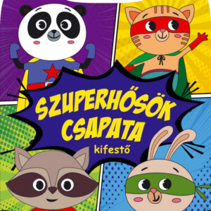 Szuperhősök csapata kifestő