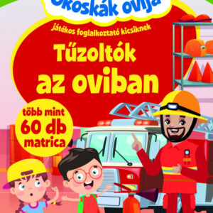 Okoskák ovija - Tűzoltók az oviban