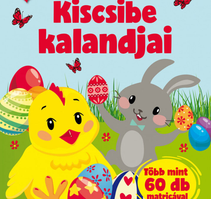 Kiscsibe kalandjai