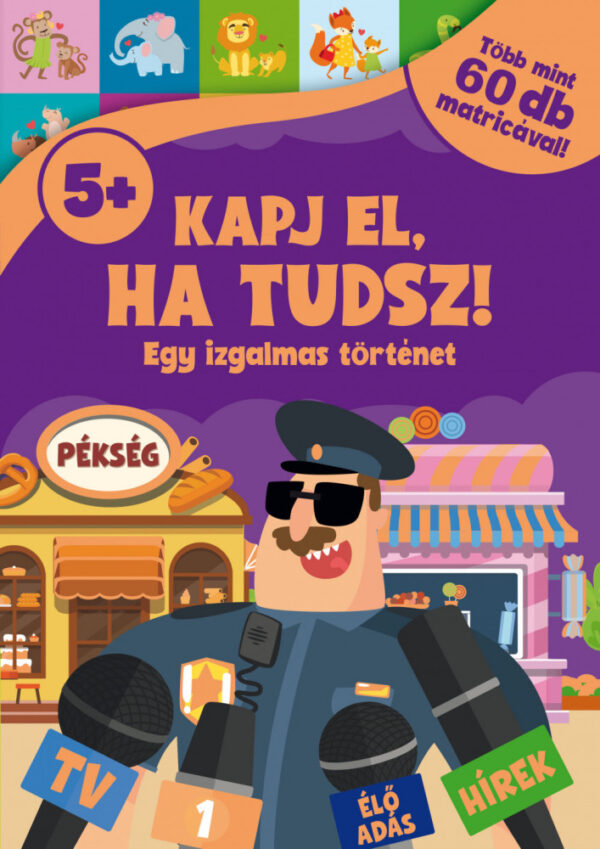 Kapj el, ha tudsz! - Egy izgalmas történet