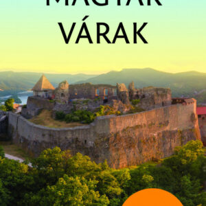 Magyar várak - Országjárók zsebkönyve