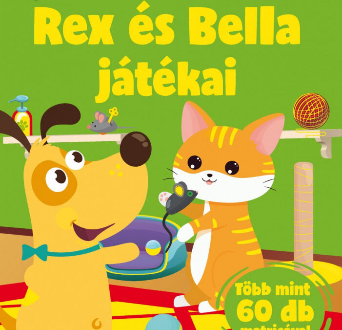 Rex és Bella játékai – foglalkoztató gyerekeknek