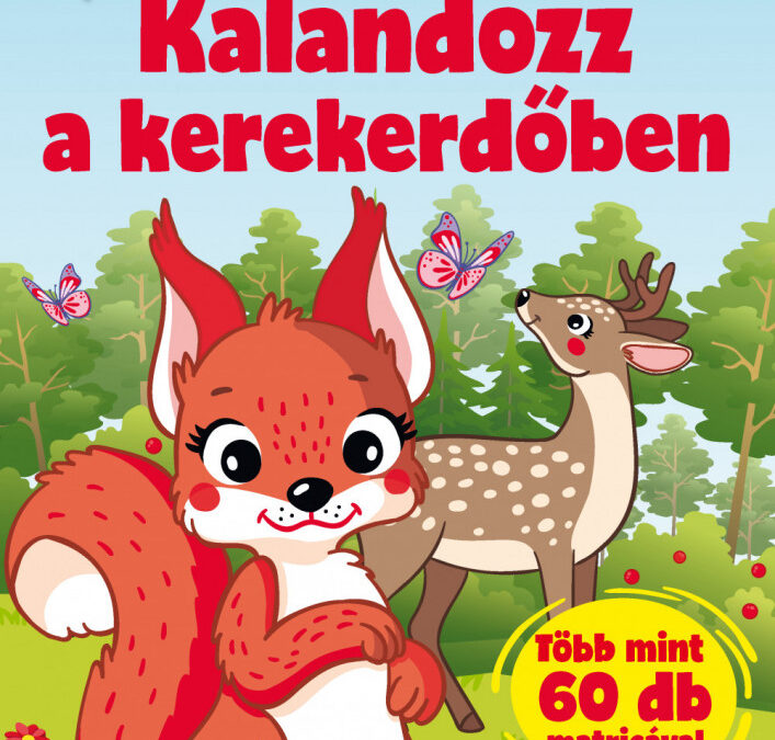 Kalandozz a Kerekerdőben! – foglalkoztató gyerekeknek