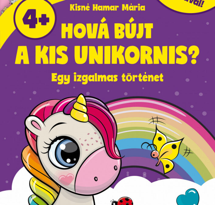 Hová bújt a kis unikornis? – egy izgalmas történet