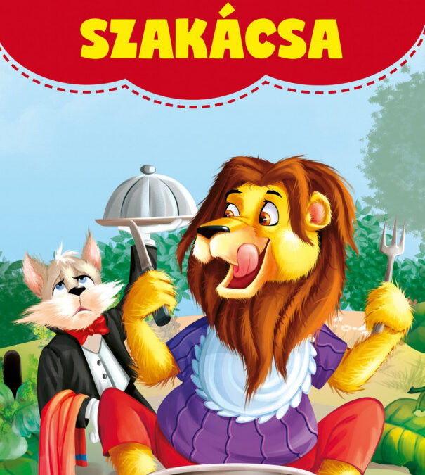 Mesék az erdőből – Az oroszlán szakácsa