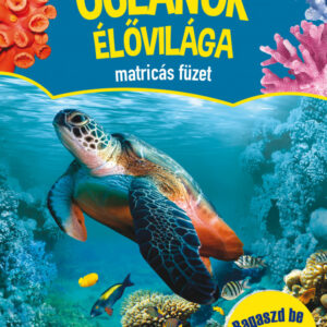 Óceánok élővilága matricás füzet - Ragaszd be a matricákat!
