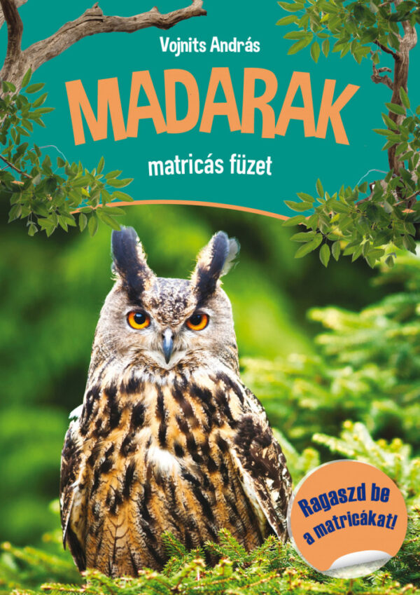 Madarak matricás füzet - Ragaszd be a matricákat!