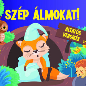 Szép álmokat! - Altatós versikék