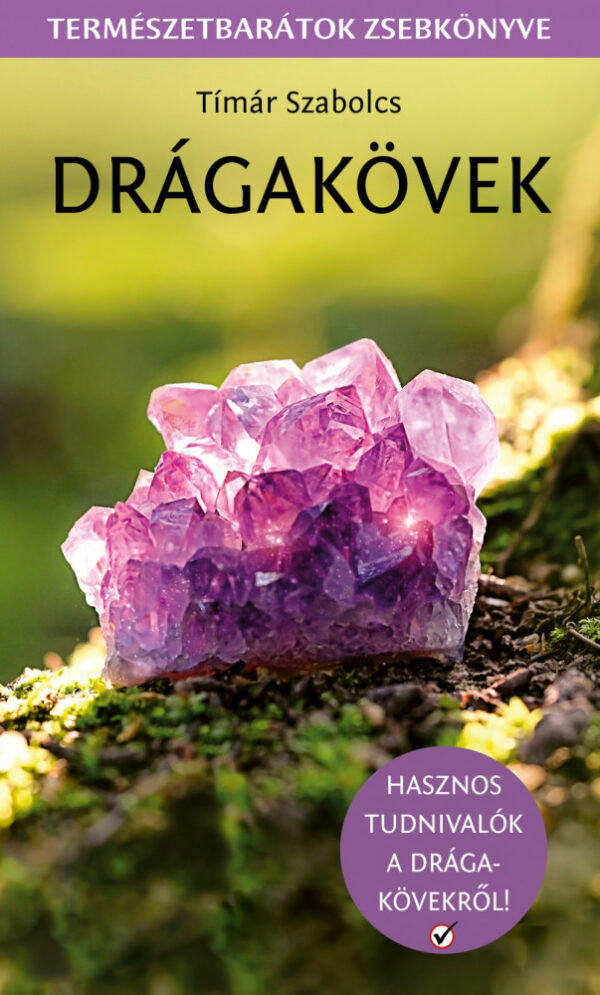 Drágakövek - Természetbarátok zsebkönyve