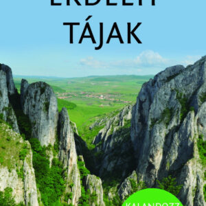 Erdélyi tájak - Természetbarátok zsebkönyve