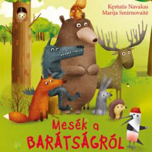 Mesék a barátságról