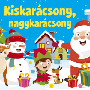 Kiskarácsony, nagykarácsony - karácsonyi versikék