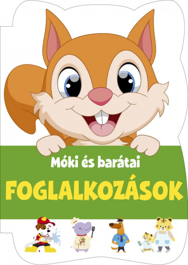 Foglalkozások - Móki és barátai