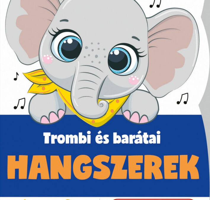 Hangszerek – Trombi és barátai