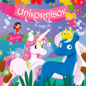 Unikornisok - A nagy út
