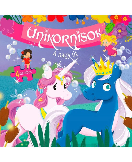 Unikornisok – A nagy út