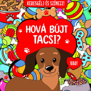 Hová bújt Tacsi? Keresgélj és színezz!
