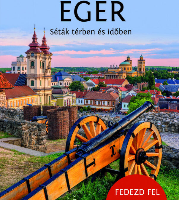 Eger – Országjárók zsebkönyve