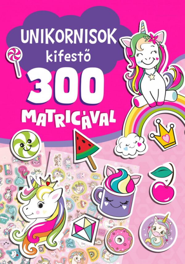 Unikornisok kifestő 300 matricával