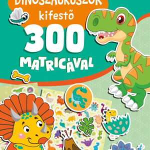 Dinoszauruszok kifestő 300 matricával