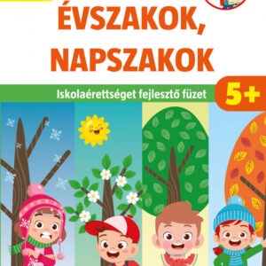 Ügyesedj, Okosodj! Évszakok, Napszakok