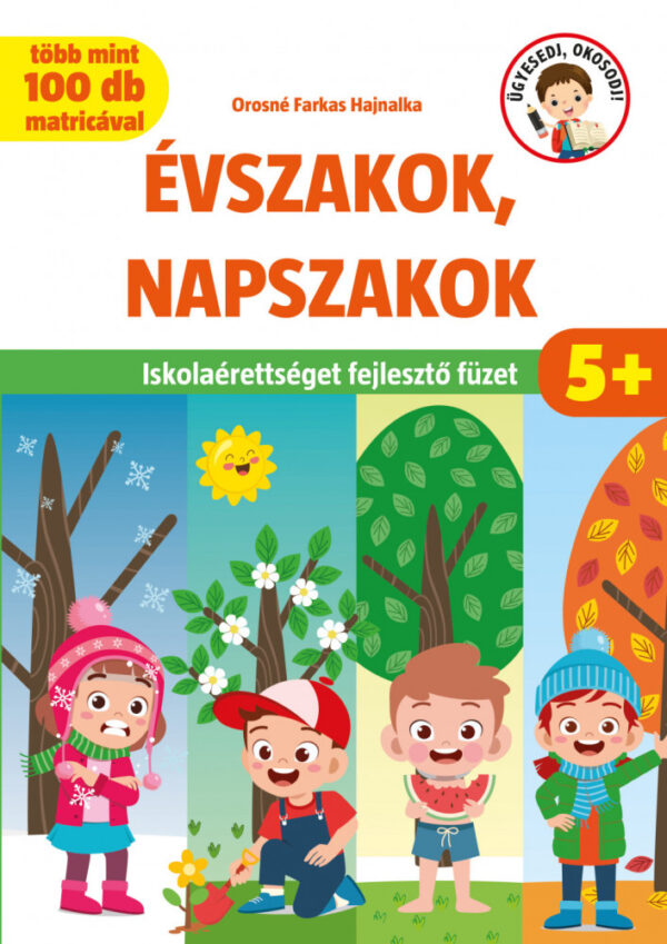 Ügyesedj, Okosodj! Évszakok, Napszakok