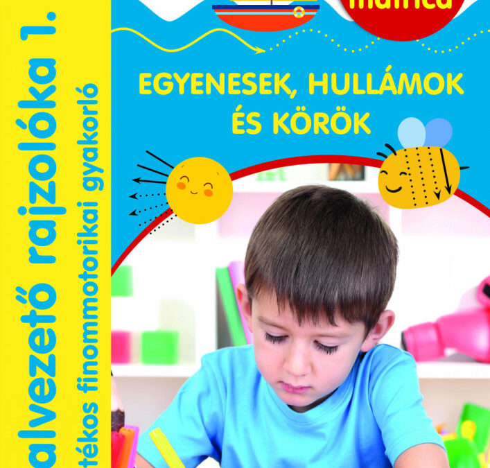 Vonalvezető rajzolóka 1. – egyenesek, hullámok és körök