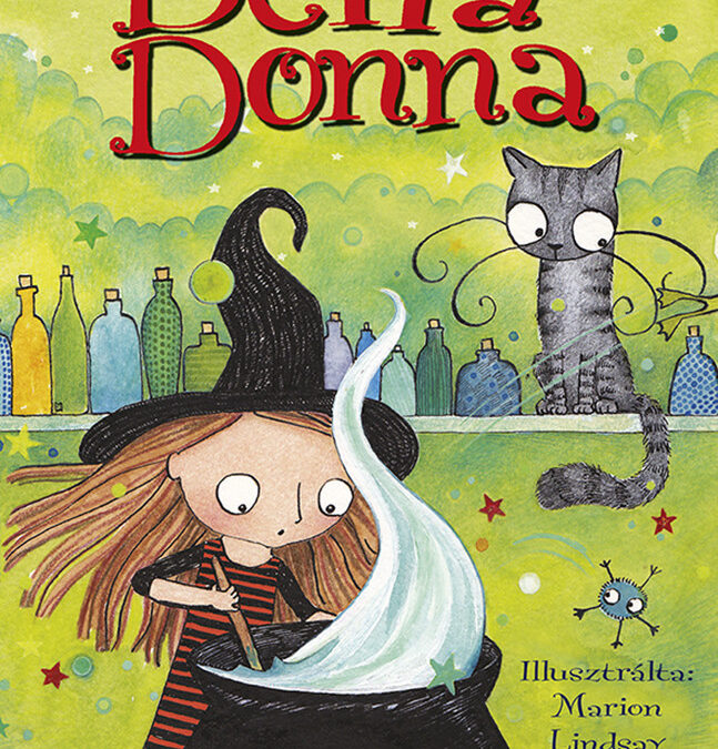 Bella Donna 2: Varázsözön