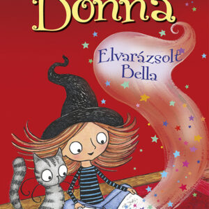 Bella Donna: Elvarázsolt Bella