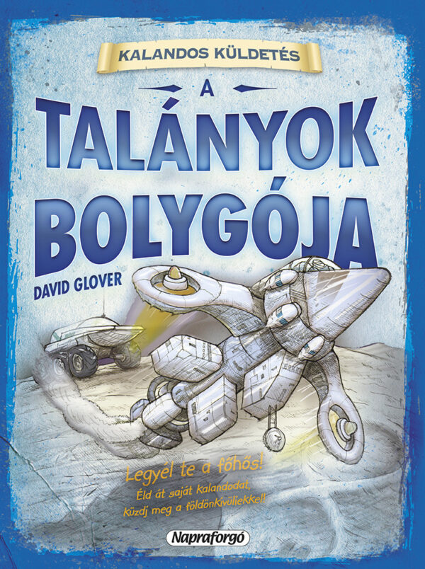Kalandos küldetés! Talányok Bolygója, Kalandos Küldetés