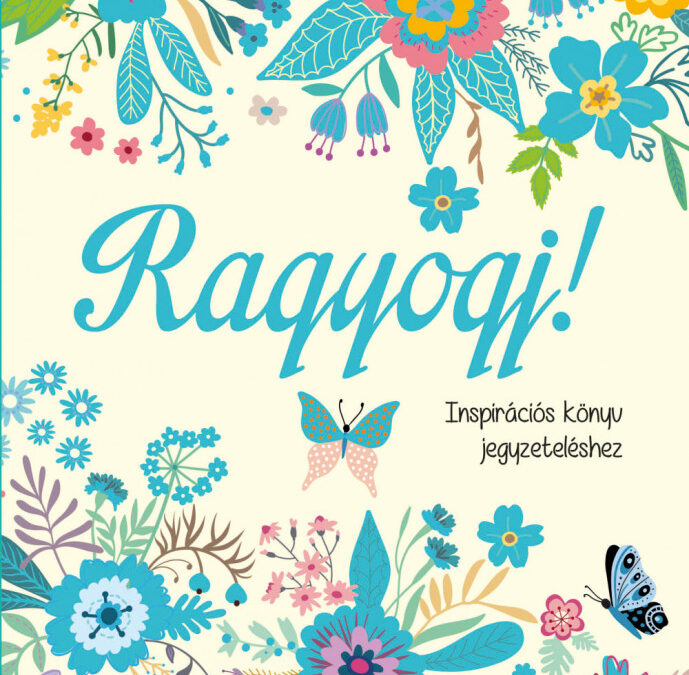 Ragyogj! – Spirálos inspirációs könyv jegyzeteléshez
