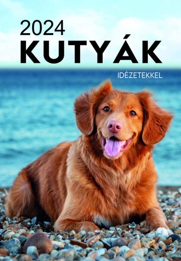 Naptár - Kutyák idézetekkel 2024